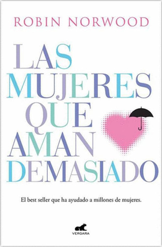 Libro Las Mujeres Que Aman Demasiado