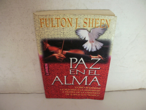 Paz En El Alma . Fulton J. Sheen  