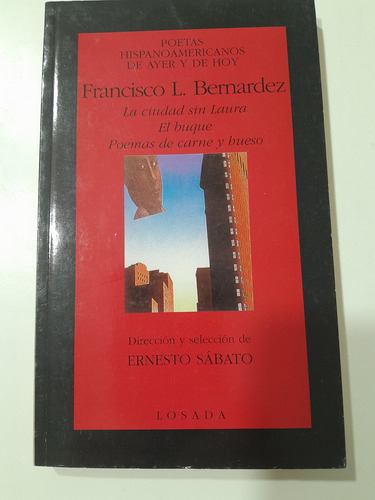 La Ciudad Sin Laura/el Buque/poemas De Carne Y Hueso (Usado)