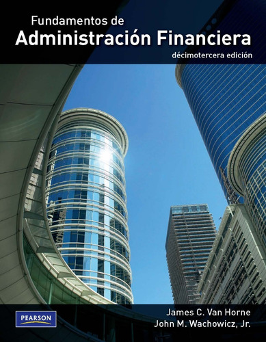 Fundamentos De Administración Financiera 13.° Ed. Van Horne