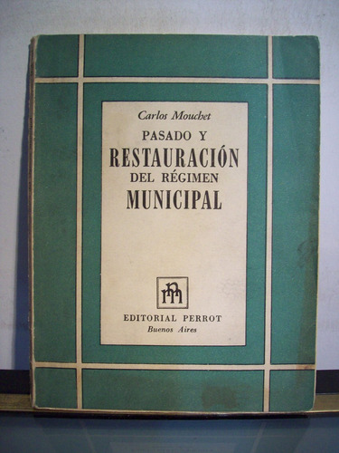 Adp Pasado Y Restauracion Del Regimen Municipal C. Mouchet
