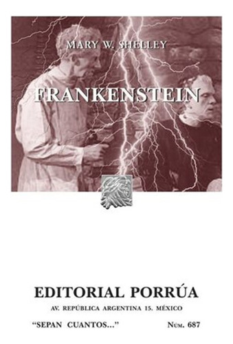 Frankenstein, De Mary Shelley. Editorial Porrúa, Tapa Blanda, Edición 1 En Español, 2023
