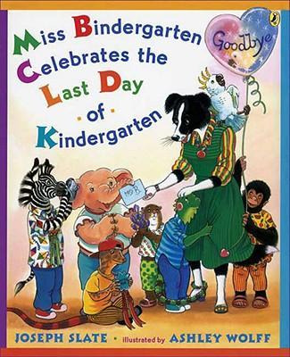 Miss Bindergarten Celebrates The Last Day Of Kindergarten...