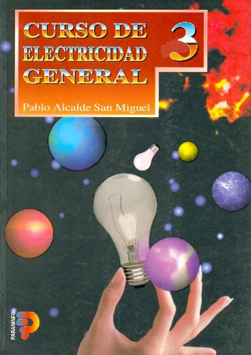 Libro Cursos De Electricidad General - Tomo 3 De Pablo Alcal