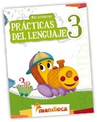 Mis Primeras Practicas Del Lenguaje 3 - Mandioca **