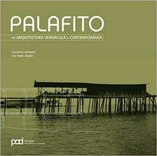 Libro Palafito (de Arquitectura Vernacula A Contemporanea) -