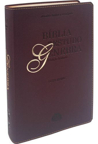 Bíblia de Estudo de Genebra letra grande - Bord: Letra Grande, de Cultura Cristã e SBB. Série Genebra Editora Tradução: João Ferreira de Almeida, capa mole, edição 3 edição em português, 2023