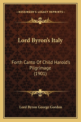 Libro Lord Byron's Italy: Forth Canto Of Child Harold's P...