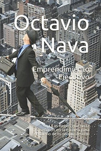 Emprendimiento Ejecutivo: Edición En Español