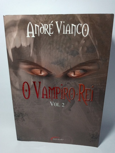 O Vampiro Rei (volume 2) - André Vianco