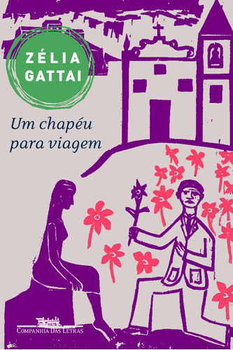 Um chapéu para viagem, de Gattai, Zélia. Editora Schwarcz SA, capa mole em português, 2010