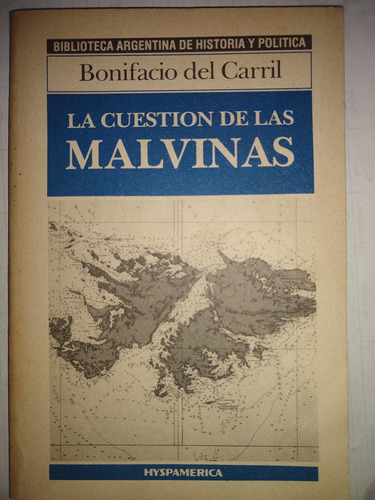 La Cuestión De Las Malvinas - Bonifacio Del Carril