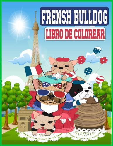 French Bulldog Libro Para Colorear: Cute Fabulos Frenchies F