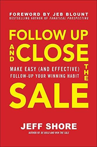 Follow Up And Close The Sale Make Easy (and Effective) Foll, De Shore, Jeff. Editorial Mcgraw Hill, Tapa Dura En Inglés, 2020