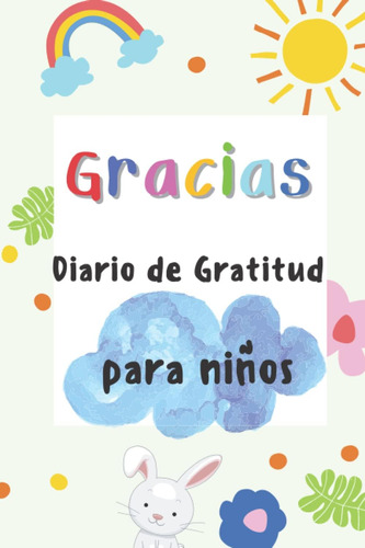 Libro: Gracias, Diario De Gratitud Para Niños.: Diario Para 