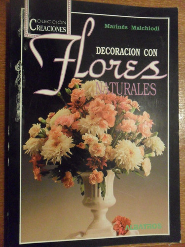 Libro Decoracion Con Flores Naturales Marines Malchiodi