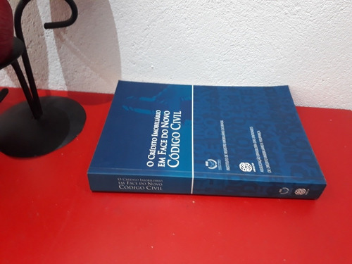 Livro: O Crédito Imobiliário Em Face Do Novo Código Civil - Irib - Abecip - 2005 (Usado)