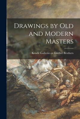 Libro Drawings By Old And Modern Masters - Kende Gallerie...