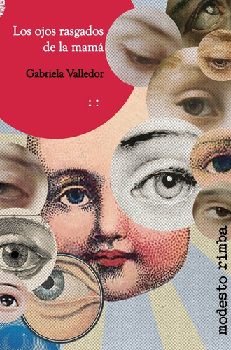 Los Ojos Rasgados De La Mamá - Gabriela Valledor