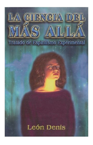 Libro La Ciencia Del Mas Allá