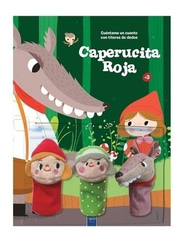 Libro Cuéntame Un Cuento Con Títeres De Dedo Caperucita Roja