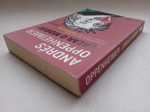 Libro ¡ Crear O Morir ! - Andrés Oppenheimer (Usado)