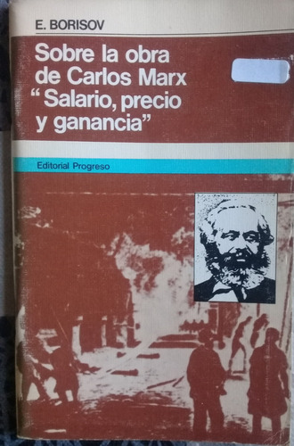 Sobre La Obra De Carlos Marx  Salario, Precio Y Ganancia 