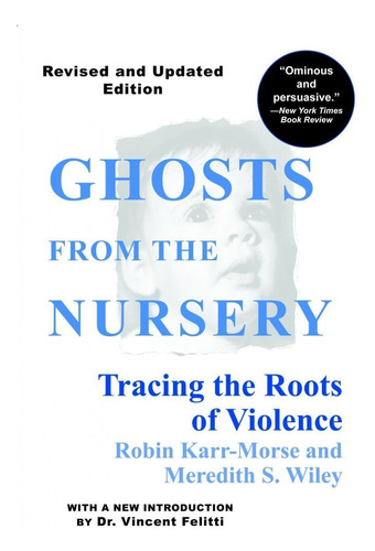 Libro: Ghosts From The Nursery: Tracing The Roots Of