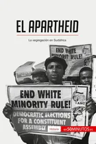Comprar Libro: El Apartheid: La Segregación En Sudáfrica (spanish