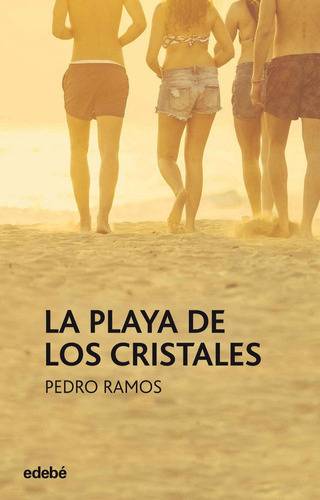 La Playa De Los Cristales, De Ramos, Pedro. Editorial Edebe, Tapa Blanda En Español