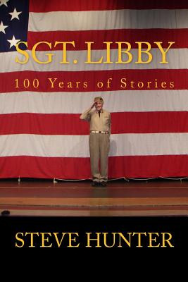 Libro Sgt. Libby: 100 Years Of Stories - Hunter, Steve