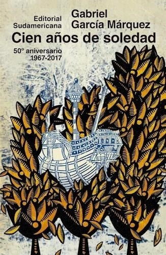 Cien Años De Soledad  50 Años  Gabriel García Márquez Sudame