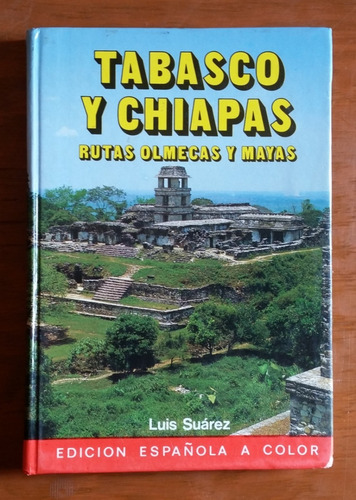 Tabasco Y Campeche Rutas Olmecas Y Mayas