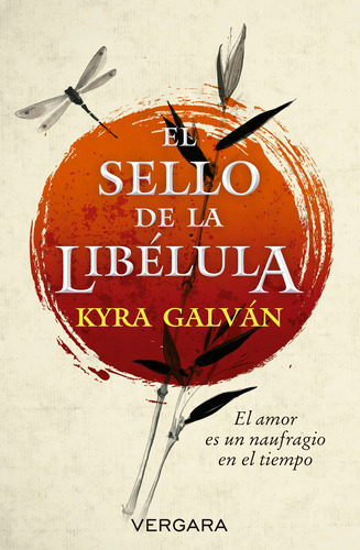 El sello de la libélula, de Galván, Kyra. Serie Novela Vergara Editorial Vergara, tapa blanda en español, 2017