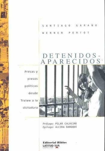 Detenidos - Aparecidos - Garaño, Pertot, De Garaño, Pertot. Editorial Biblos En Español