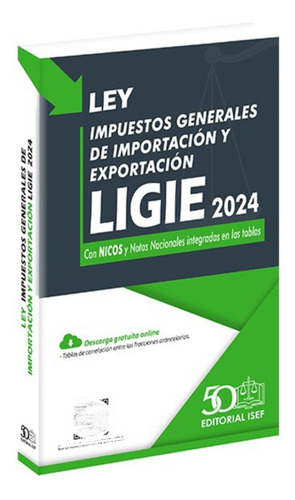 Ley Impuestos Generales Importación Y Exportación Ligie 2024