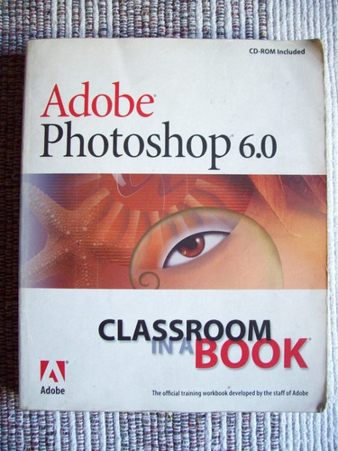 Adobe Photoshop 6.0 - Classroom In A Book