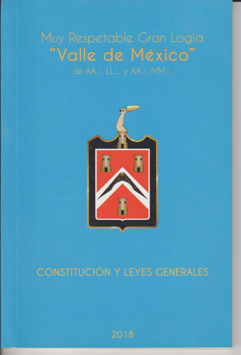 Muy Respetable Gran Logia Valle De México / Masonería 