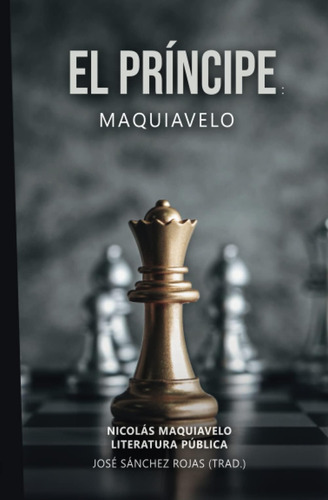 Libro: El Príncipe: Maquiavelo (spanish Edition)