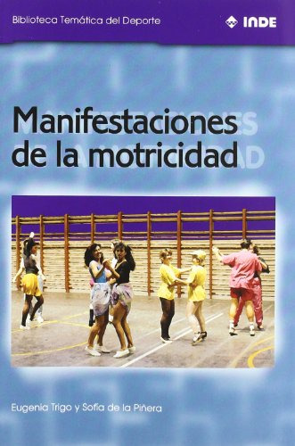 Manifestaciones De La Motricidad: 556 -biblioteca Tematica D