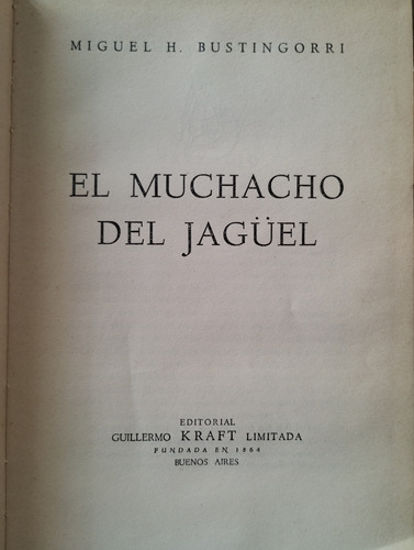 El Muchacho Del Jagüel Miguel Bustingorri -rf Libros 