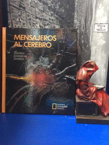 Mensajeros Al Cerebro - National Geographic Society - Mente