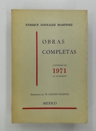 Obras Completas Centenario De 1917 Su Nacimiento Enrique Go