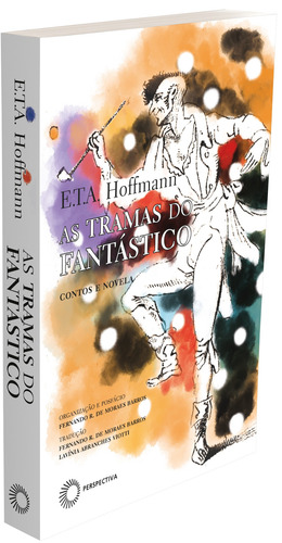As Tramas do Fantástico: Contos e vela, de Hoffmann, E.T.A.. Paralelos Editorial Editora Perspectiva Ltda., capa mole em português, 2021
