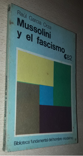 Mussolini Y El Fascismo Raúl García Orza Año 1972
