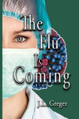 Libro The Flu Is Coming - Greger, J. L.