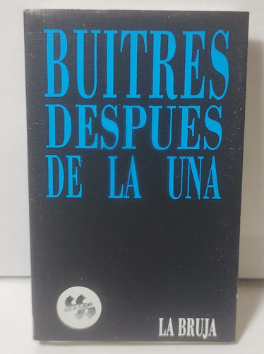 Buitres Después De La Una Casete Original Impecable, Gallos