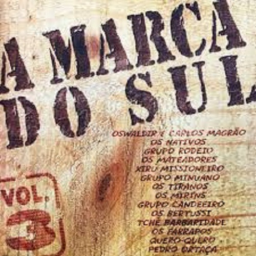 Cd - A Marca Do Sul - Vol. 03