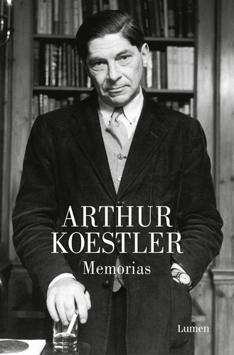 Libro Memorias - Arthur Koestler