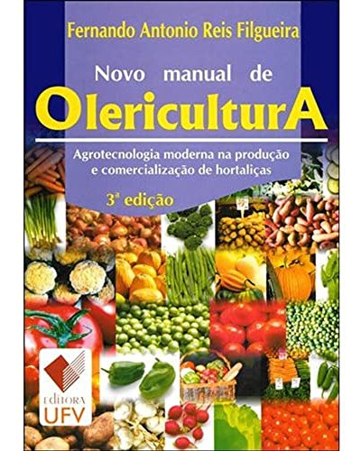 Libro Novo Manual De Olericultura De Fernando Antonio Reis F